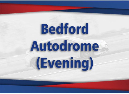 4th Jul - Bedford Autodrome (Evening)
