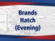 13 Jul - Brands Hatch (Evening) 13 Jul - Brands Hatch (Evening)