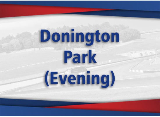10th August - Donington Park (Eve) 10th August - Donington Park (Eve)