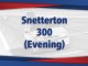 31st Aug - Snetterton 300 (Evening)