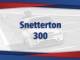 31st Aug - Snetterton 300